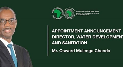 Osward Mulenga Chanda appointed Director of the AFDB's Water and Sanitation Department