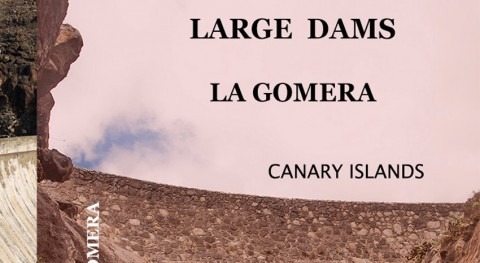 Book on the large dams of Gomera (Canary Islands)