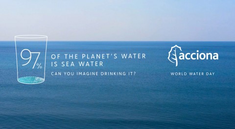 ACCIONA highlights desalination on World Water Day