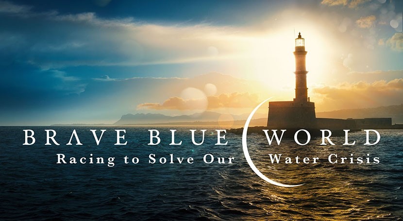 Water documentary Brave Blue World goes mainstream