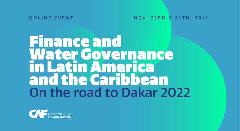 Finance and Water Governance in Latin America and the Caribbean. On the road towards Dakar 2022