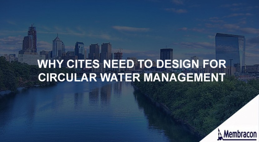 Why cites need to design for circular water management