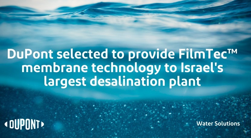 DuPont selected to provide membrane technology to Sorek B, Israel’s largest desalination plant