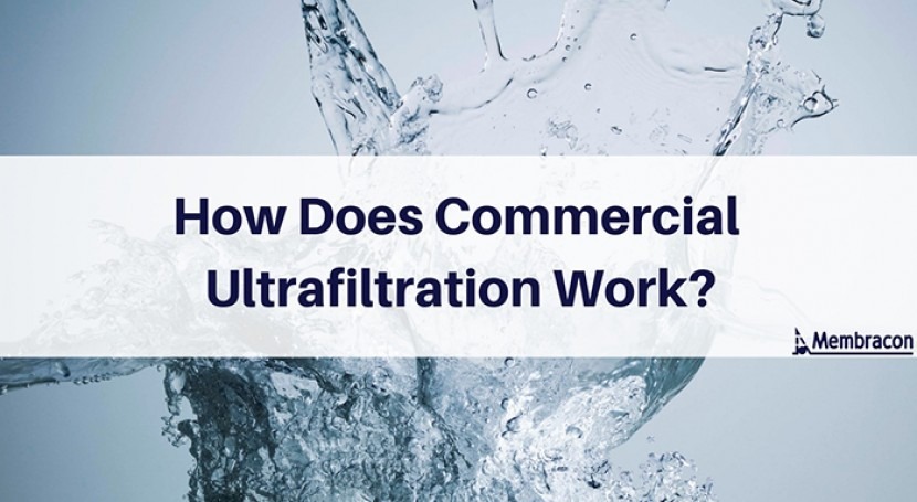 How does commercial ultrafiltration work?